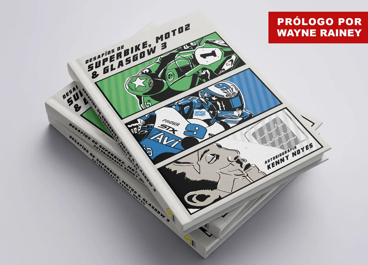 Desafíos de Superbike, Moto2 y Glasgow 3: el libro de Kenny Noyes
